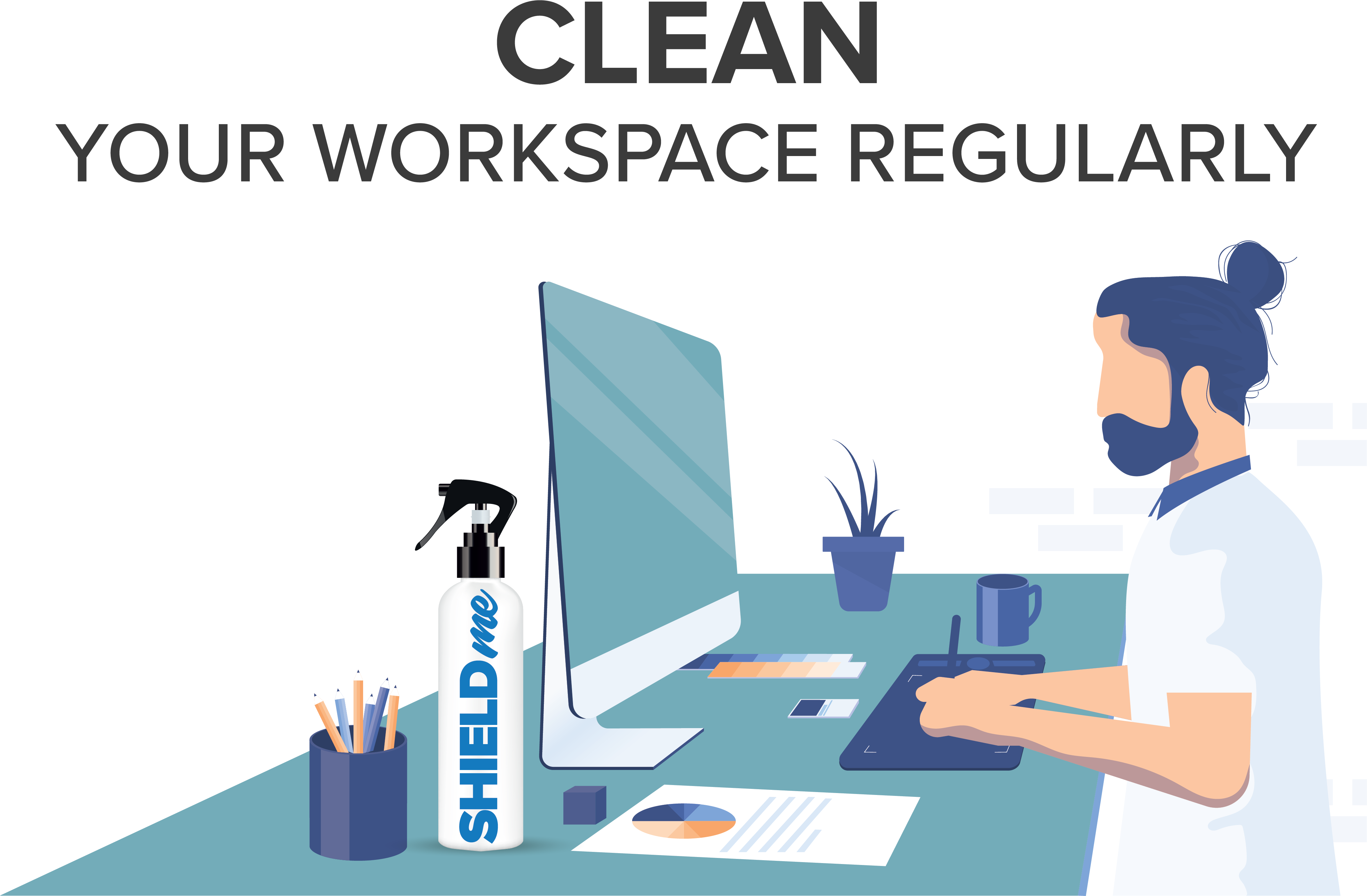 Clean Your Workspace Regularly